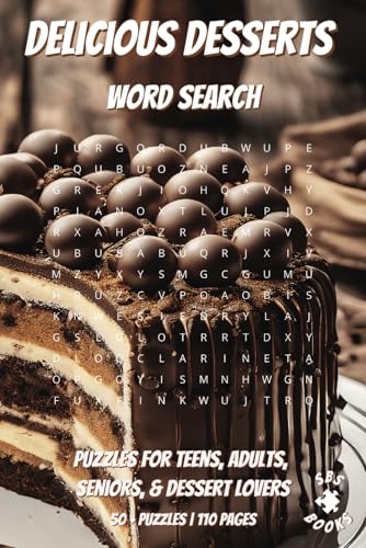 Delicious Desserts Word Search: With easy to read print | Puzzles for teens, adults, seniors, & dessert lovers | Can relieve stress and anxiety | ... gift for vacations, holidays and free time Delicious Desserts Word Search: With easy to read print | Puzzles for teens, adults, seniors, & dessert lovers | Can relieve stress and anxiety | ... gift for vacations, holidays and free time von Independently published