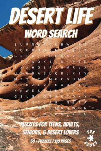 Desert Life Word Search: With easy to read print | Puzzles for teens, adults, seniors, & desert lovers | Can relieve stress and anxiety | 6x9inches, ... gift for vacations, holidays and free time Desert Life Word Search: With easy to read print | Puzzles for teens, adults, seniors, & desert lovers | Can relieve stress and anxiety | 6x9inches, ... gift for vacations, holidays and free time von Independently published