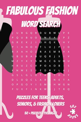 Fabulous Fashion Word Search: With easy to read print | Puzzles for teens, adults, seniors, & fashion lovers | Can relieve stress and anxiety | ... gift for vacations, holidays and free time Fabulous Fashion Word Search: With easy to read print | Puzzles for teens, adults, seniors, & fashion lovers | Can relieve stress and anxiety | ... gift for vacations, holidays and free time von Independently published