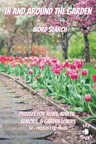 In And Around The Garden Word Search: With easy to read print | Puzzles for teens, adults, seniors, & garden lovers | Can relieve stress and anxiety | ... gift for vacations, holidays and free time In And Around The Garden Word Search: With easy to read print | Puzzles for teens, adults, seniors, & garden lovers | Can relieve stress and anxiety | ... gift for vacations, holidays and free time von Independently published
