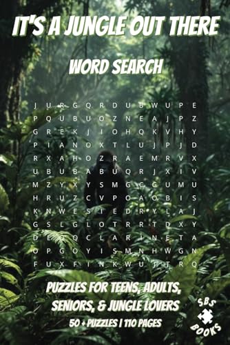 It's A Jungle Out There Word Search: With easy to read print | Puzzles for teens, adults, seniors, & jungle lovers | Can relieve stress and anxiety | ... gift for vacations, holidays and free time It's A Jungle Out There Word Search: With easy to read print | Puzzles for teens, adults, seniors, & jungle lovers | Can relieve stress and anxiety | ... gift for vacations, holidays and free time von Independently published