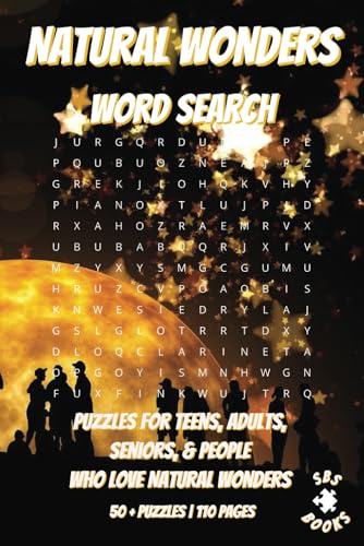 Natural Wonders Word Search: With easy to read print | Puzzles for teens, adults, seniors, & natural wonders lovers | Can relieve stress and anxiety | ... gift for vacations, holidays and free time Natural Wonders Word Search: With easy to read print | Puzzles for teens, adults, seniors, & natural wonders lovers | Can relieve stress and anxiety | ... gift for vacations, holidays and free time von Independently published