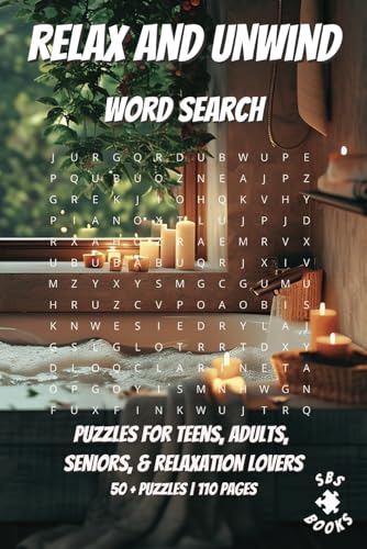 Relax And Unwind Word Search: With easy to read print | Puzzles for teens, adults, seniors, & relaxation lovers | Can relieve stress and anxiety | ... gift for vacations, holidays and free time Relax And Unwind Word Search: With easy to read print | Puzzles for teens, adults, seniors, & relaxation lovers | Can relieve stress and anxiety | ... gift for vacations, holidays and free time von Independently published