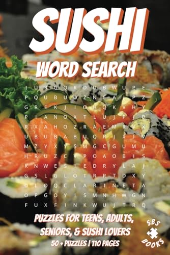 Sushi Word Search: With easy to read print | Puzzles for teens, adults, seniors, & sushi lovers | Can relieve stress and anxiety | 6x9inches, 50+ ... gift for vacations, holidays and free time Sushi Word Search: With easy to read print | Puzzles for teens, adults, seniors, & sushi lovers | Can relieve stress and anxiety | 6x9inches, 50+ ... gift for vacations, holidays and free time von Independently published
