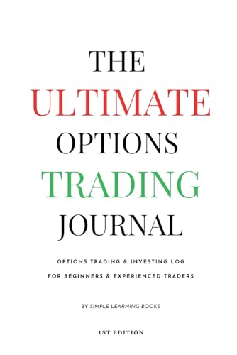 The Ultimate Options Trading Journal: Investing Log For Beginners & Experienced Traders von Barnes & Noble