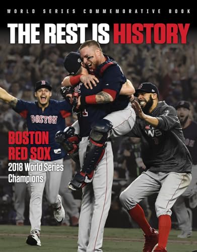 The Rest is History: Boston Red Sox: 2018 World Series Champions von Triumph Books (IL)