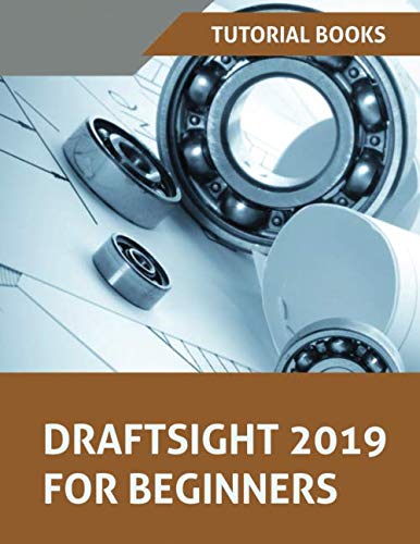 Draftsight 2019 For Beginners von Independently published