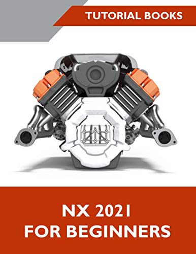 NX 2021 For Beginners