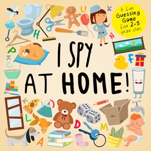 I Spy - At Home!: A Fun Guessing Game for 2-5 Year Olds (I SPY Book Collection for Kids 2, Band 7) von Independently published