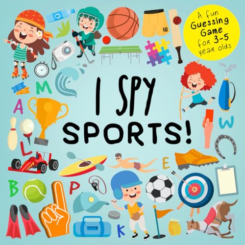 I Spy - Sports!: A Fun Guessing Game for 3-5 Year Olds! (I SPY Book Collection for Kids 2, Band 6)