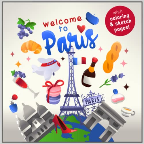 Welcome to Paris!: A Fun Activity Book for Kids (and Tourists!) (Welcome to... Series, Band 3) von Independently published