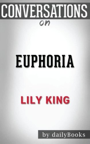Conversations on Euphoria by Lily King