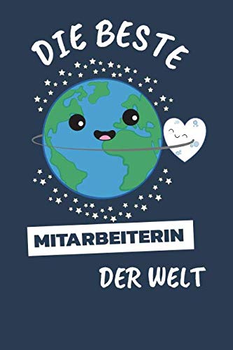 Die Beste Mitarbeiterin Der Welt: Notizbuch Mit 110 Linierten Seiten von Independently published