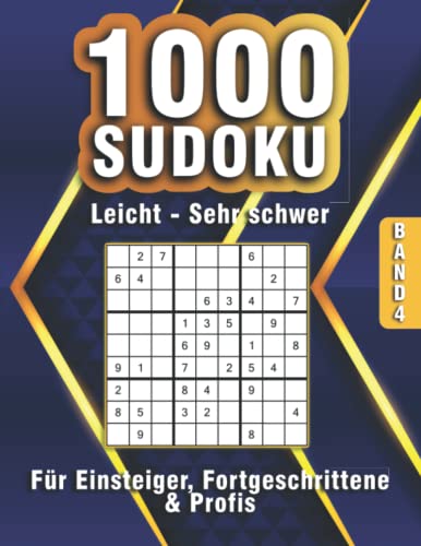 1000 Sudoku Rätsel für Erwachsene in leicht bis sehr schwer: Sudoku Rätselheft für Anfänger, Fortgeschrittene & Profis in leicht bis sehr schwer von Independently published
