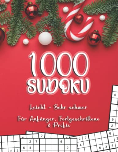 1000 Sudoku zu Weihnachten: Sudoku Rätselbuch für Erwachsene mit 1000 Logikrätseln in leicht, mittel, schwer & sehr schwer (1000 Sudoku Rätsel zu Weihnachten)