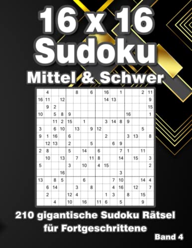 16x16 Sudoku Schwer: Große Sudoku Rätsel in Mittel & Schwer mit 210 Rastern von Independently published