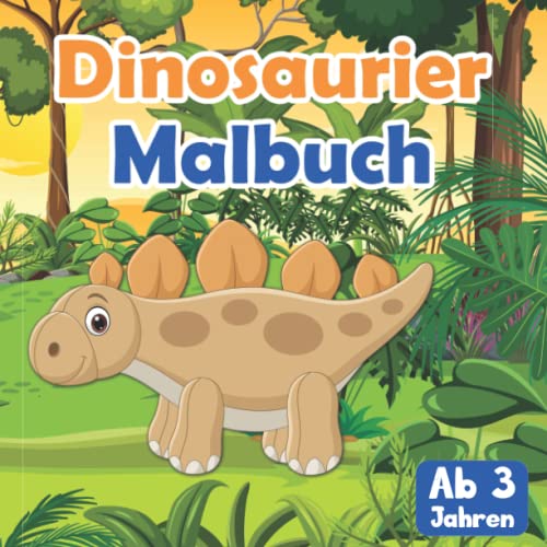 Dinosaurier Malbuch für Kinder ab 3 Jahren: Dino Malbuch mit 50 niedlichen Dinosaurier Motiven für Jungen und Mädchen zum Ausmalen, Schneiden und Basteln (Kinder Ausmalbuch) von Independently published