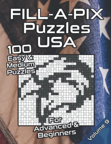Fill-A-Pix Logic Grid Puzzle Book USA: Mosaic Puzzle Book USA & America in Easy and Medium for Adults and Kids (Fill-A-Pix Puzzles) von Independently published