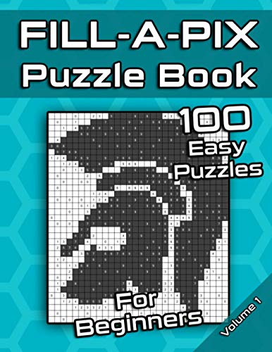 Fill-A-Pix Logic Grid Puzzle Book: Easy Mosaic Puzzles for Beginners | Fun Brain Tease for Adults and Kids (Fill-A-Pix Puzzles)