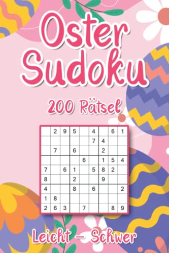 Frohe Ostern Sudoku: Rätselheft zum Osterfest mit 200 Sudoku in in leicht, mittel & schwer als Geschenk für Opa & Oma Frohe Ostern Sudoku: Rätselheft zum Osterfest mit 200 Sudoku in in leicht, mittel & schwer als Geschenk für Opa & Oma
