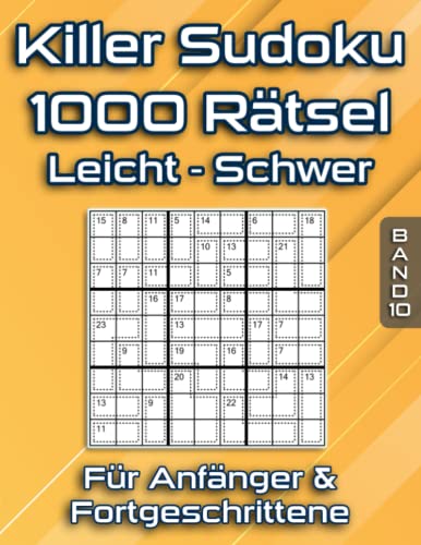 Killer Sudoku Heft: Summen Sudoku Rätselbuch mit 1000 Killer Sudoku Variationen für Anfänger & Fortgeschrittene Killer Sudoku Heft: Summen Sudoku Rätselbuch mit 1000 Killer Sudoku Variationen für Anfänger & Fortgeschrittene von Independently published