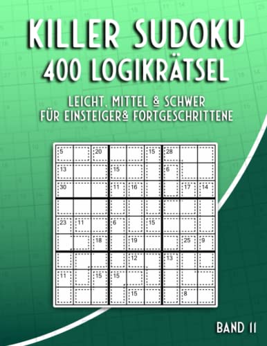 Killer Sudoku Rätsel in Leicht, Mittel & Schwer: Summen Sudoku Rätselheft mit 400 Sudoku Variationen von Independently published