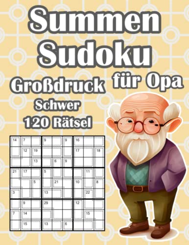 Killer Sudoku Rätselheft Schwer: Summen Sudoku Buch mit 120 Rätseln für Opa Killer Sudoku Rätselheft Schwer: Summen Sudoku Buch mit 120 Rätseln für Opa
