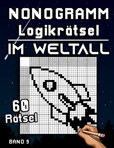 Nonogramm Logikrätsel | Im Weltall: Knifflige Hanjie Rätselsammlung mit Bilderrätseln aus Japan | Denksport und Gehirntraining für Erwachsene und Senioren (Logik Puzzles) Nonogramm Logikrätsel | Im Weltall: Knifflige Hanjie Rätselsammlung mit Bilderrätseln aus Japan | Denksport und Gehirntraining für Erwachsene und Senioren (Logik Puzzles)