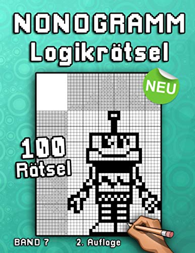 Nonogramm Rätselheft: Hanjie Logikrätsel mit spannenden Bilderrätseln aus Japan | Kniffliger Denksport für Erwachsene und Kinder (Logik Puzzles, Band 7)