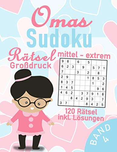 Omas Sudoku Rätsel Buch im Großdruck | 120 Rätsel für Senioren in mittel, schwer und extrem schwer: Anspruchsvoller Knobelspaß für Großeltern | Sudoku Rätselbuch für Erwachsene & Rentner (Sudoku Oma) Omas Sudoku Rätsel Buch im Großdruck | 120 Rätsel für Senioren in mittel, schwer und extrem schwer: Anspruchsvoller Knobelspaß für Großeltern | Sudoku Rätselbuch für Erwachsene & Rentner (Sudoku Oma)