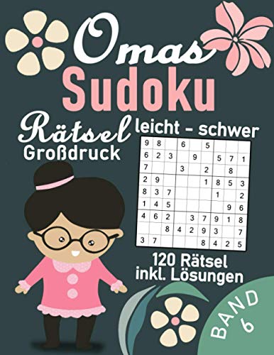 Omas Sudoku Rätsel Buch leicht bis schwer im Großdruck | 120 Sudoku Rätsel für Senioren: Gedächtnistraining für Großeltern & Senioren | Sudoku Rätselbuch für Erwachsene & Rentner (Sudoku Oma) Omas Sudoku Rätsel Buch leicht bis schwer im Großdruck | 120 Sudoku Rätsel für Senioren: Gedächtnistraining für Großeltern & Senioren | Sudoku Rätselbuch für Erwachsene & Rentner (Sudoku Oma) von Independently published
