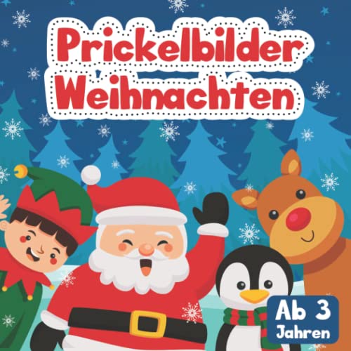 Prickelbilder Winter & Weihnachten für Kinder ab 3 Jahren: Prickelbuch zum Weihnachtsfest mit 50 Motiven zum Ausmalen, Prickeln, Basteln und Kleben