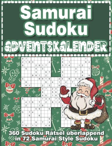 Samurai Sudoku Adventskalender: Weihnachtlicher Sudoku Rätsel Adventskalender für Erwachsene und Kinder mit 72 Samurai Sudoku in leicht, mittel & schwer