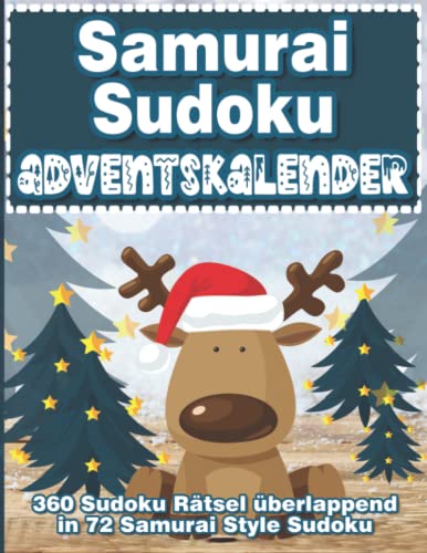 Samurai Sudoku Rätsel Adventskalender: Weihnachtlicher Sudoku Adventskalender für Erwachsene und Kinder mit 72 Samurai Style Sudoku in leicht, mittel & schwer von Independently published