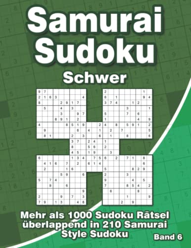 Samurai Sudoku Schwer: Sudoku Buch mit 1000 5-Fach Sudoku als 210 Samurai Style Rätsel für Fortgeschrittene von Independently published