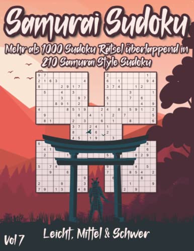 Samurai Sudokurätsel: Mehr als 1000 Sudoku Rätsel überlappend in 210 Samurai Style Sudoku
