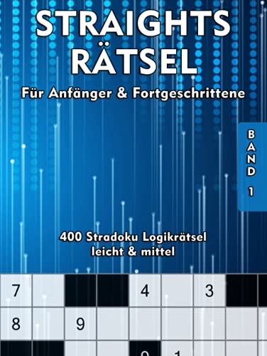 Straights Rätsel | Stradoku Rätselheft: Spannende & Knifflige Str8ts Logikrätsel in leicht und mittel | Gedächtnistraining für Erwachsene und Senioren Straights Rätsel | Stradoku Rätselheft: Spannende & Knifflige Str8ts Logikrätsel in leicht und mittel | Gedächtnistraining für Erwachsene und Senioren