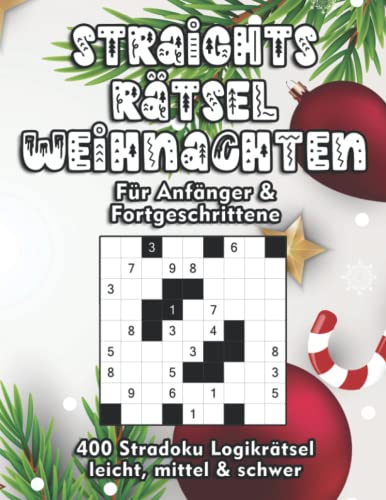 Straights Rätsel: Str8ts in leicht, mittel und schwer zu Weihnachten Straights Rätsel: Str8ts in leicht, mittel und schwer zu Weihnachten von Independently published