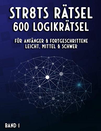 Straights Rätsel: Stradoku Rätselheft für Anfänger und Fortgeschrittene in leicht, mittel & schwer | Str8ts Logikrätsel für Erwachsene & Senioren (Mega Straights Rätsel)