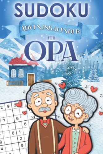 Sudoku Adventskalender für Opa: Weihnachtlicher Rätsel Adventskalender für Großvater mit 144 Sudoku Rätseln in leicht bis schwer im Taschenbuch Sudoku Adventskalender für Opa: Weihnachtlicher Rätsel Adventskalender für Großvater mit 144 Sudoku Rätseln in leicht bis schwer im Taschenbuch