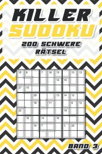 Summen Sudoku Schwer: Killer Sudoku Taschenbuch mit 200 kniffligen Sudoku Rätseln für Erfahrene & Kenner von Independently published