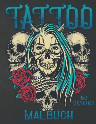Tattoo Malbuch für Erwachsene: Moderne Tattoo Designs zur Inspiration und zum Ausmalen Tattoo Malbuch für Erwachsene: Moderne Tattoo Designs zur Inspiration und zum Ausmalen von Independently published