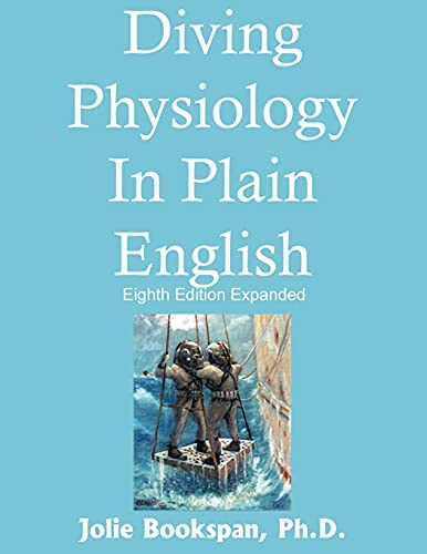Diving Physiology In Plain English von Unknown