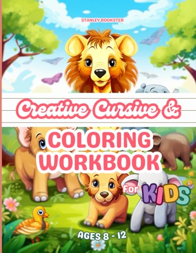 Creative Cursive & Coloring Workbook: Fun Activities to Master Cursive and Spark Creativity for Kids