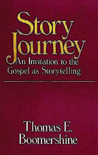 Story Journey: An Invitation to the Gospel as Storytelling von Abingdon Press