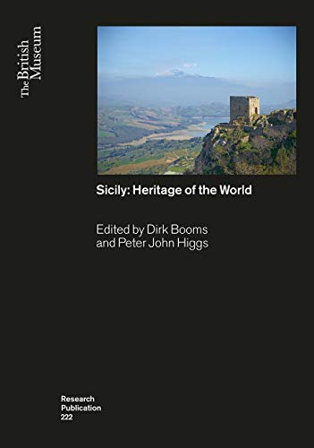 Sicily: Heritage of the World (British Museum Research Publications, Band 222)