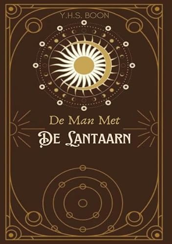 De man met de lantaarn: Een filosofische en introspectieve zoektocht vol symboliek von Spruit & Spruyt