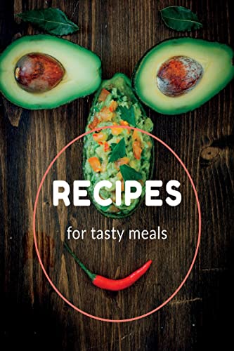 Recipes for Tasty Meals: For Every Family, an Empty Cookbook. Lovely present! von Notion Press