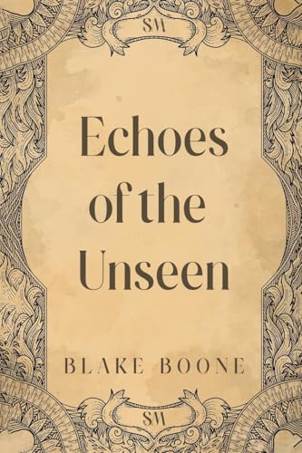Echoes of the Unseen Echoes of the Unseen von United Book Publishing