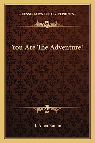 You Are The Adventure! von Kessinger Publishing